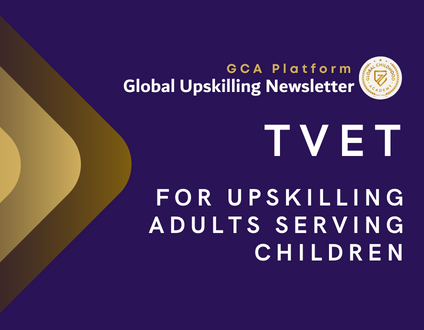 The future of technical & vocational education & training (tvet) for upskilling adults serving children