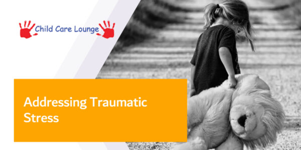 Addressing Traumatic Stress