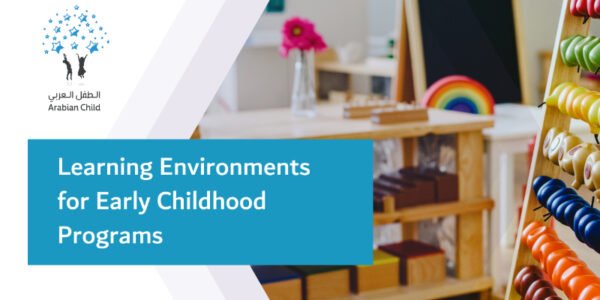 Learning Environments for Early Childhood Programs