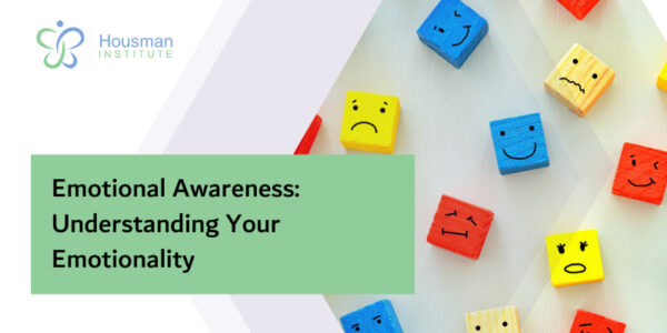 Emotional Awareness: Understanding Your Emotionality