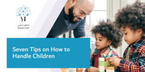 Seven Tips on How to Handle Children