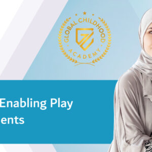 Promote Enabling Play Environments