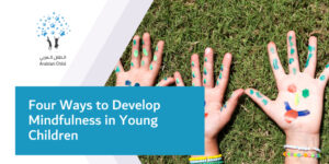 Four Ways to Develop Mindfulness in Young Children