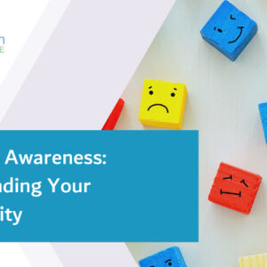 Course 2 Emotional Awareness: Understanding Your Emotionality