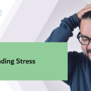 Understanding Stress