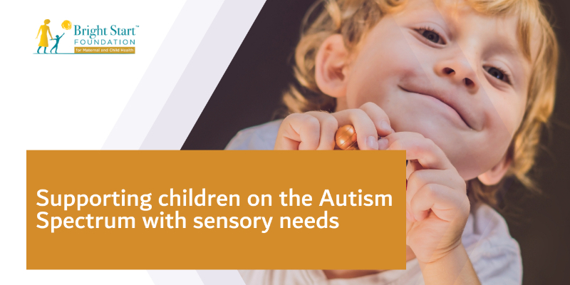 Supporting Children on the Autism Spectrum with Sensory Needs