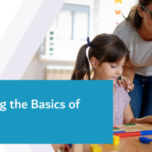 Mastering the Basics of EYFS