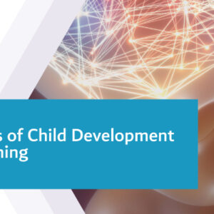 Principles of Child Development and Learning